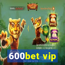 600bet vip